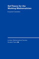 Book cover of: Set Theory for the Working Mathematician
