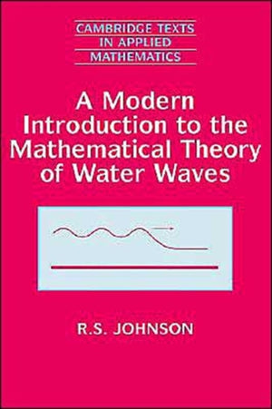 Modern Introduction to the Mathematical Theory of Water Waves