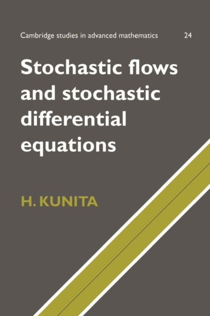 Book cover of: Stochastic Flows and Stochastic Differential Equations. By: Hiroshi Kunita