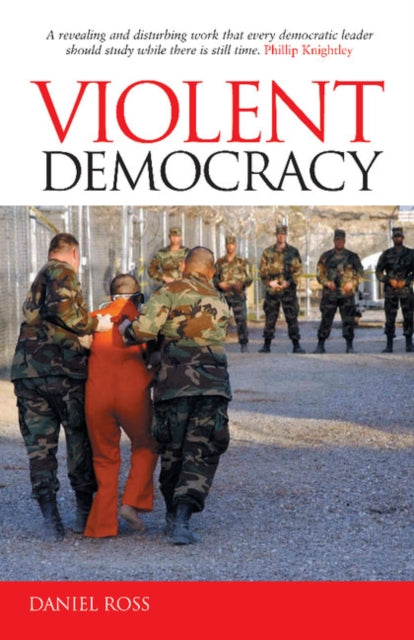 Book cover of: Violent Democracy. By: Daniel Ross