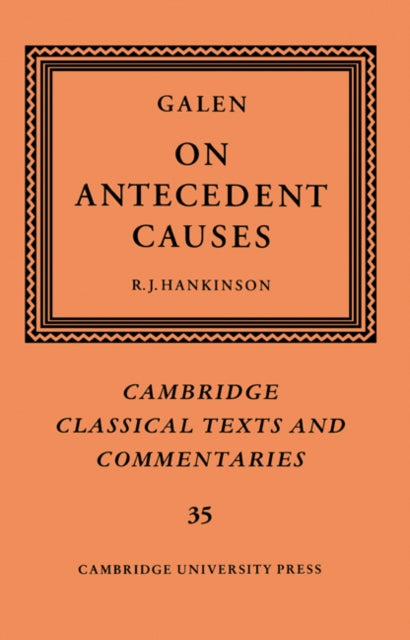 Galen: On Antecedent Causes