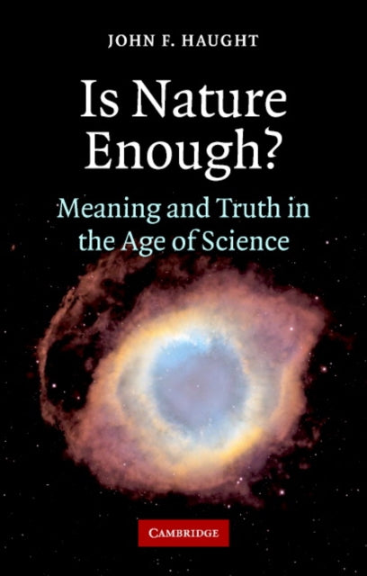 Book cover of: Is Nature Enough?. By: John F. Haught