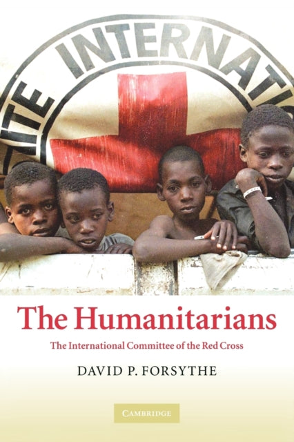 Book cover of: Humanitarians. By: David P. Forsythe