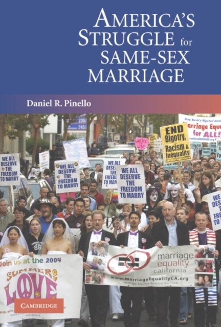 Book cover of: America's Struggle for Same-Sex Marriage. By: Daniel R. Pinello