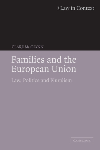 Book cover of: Families and the European Union. By: Clare McGlynn