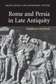 Book cover of: Rome and Persia in Late Antiquity. By: Beate Dignas