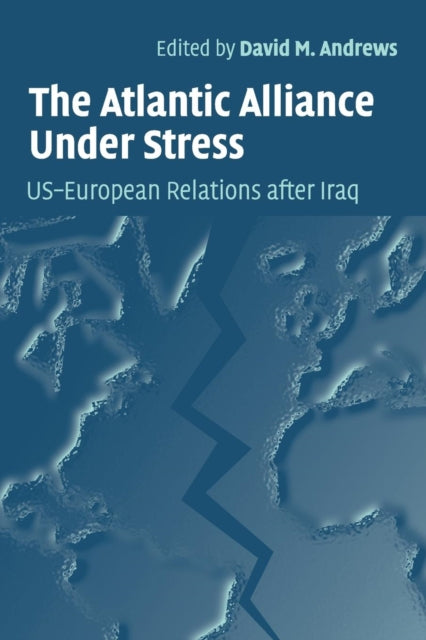 Book cover of: Atlantic Alliance Under Stress. By: David M. Andrews