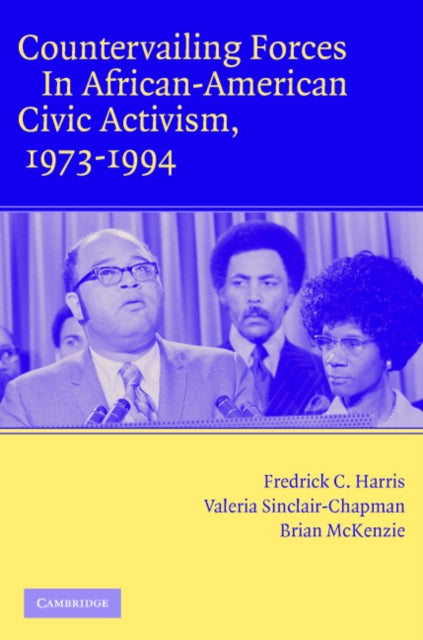 Book cover of: Countervailing Forces in African-American Civic Activism, 1973–1994