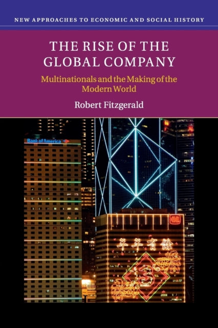 Book cover of: Rise of the Global Company