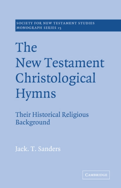 Book cover of: New Testament Christological Hymns. By: Jack T. Sanders