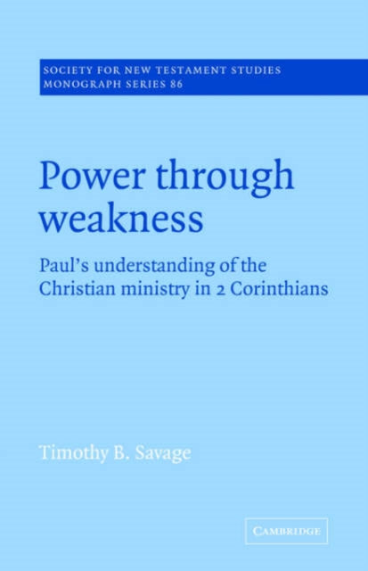 Book cover of: Power through Weakness. By: Timothy B. Savage