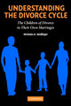 Book cover of: Understanding the Divorce Cycle. By: Nicholas H. Wolfinger