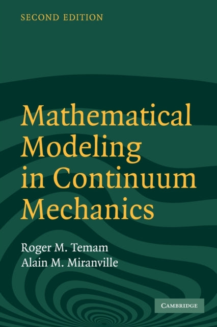 Book cover of: Mathematical Modeling in Continuum Mechanics. By: Roger Temam