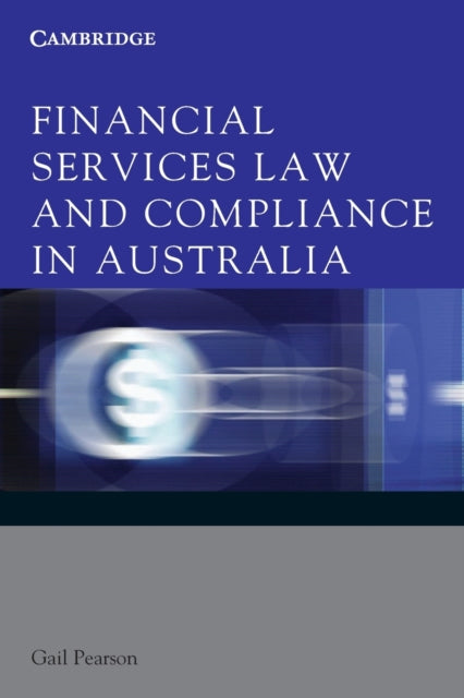 Book cover of: Financial Services Law and Compliance in Australia. By: Gail Pearson