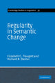 Book cover of: Regularity in Semantic Change. By: Elizabeth Closs Traugott