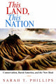 Book cover of: This Land, This Nation. By: Sarah T. Phillips
