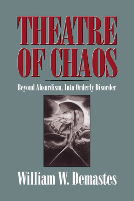 Book cover of: Theatre of Chaos. By: William W. Demastes