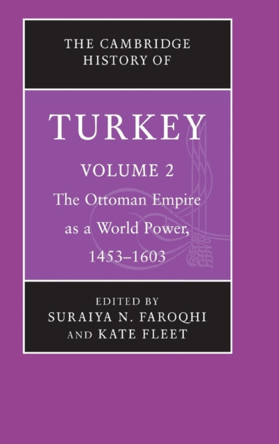 Book cover of: Cambridge History of Turkey. By: Suraiya Faroqhi