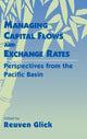 Book cover of: Managing Capital Flows and Exchange Rates. By: Reuven Glick