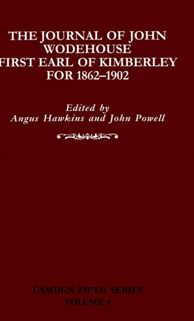 The Journal of John Wodehouse First Earl of Kimberley, 1862–1902