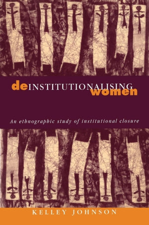 Deinstitutionalising Women