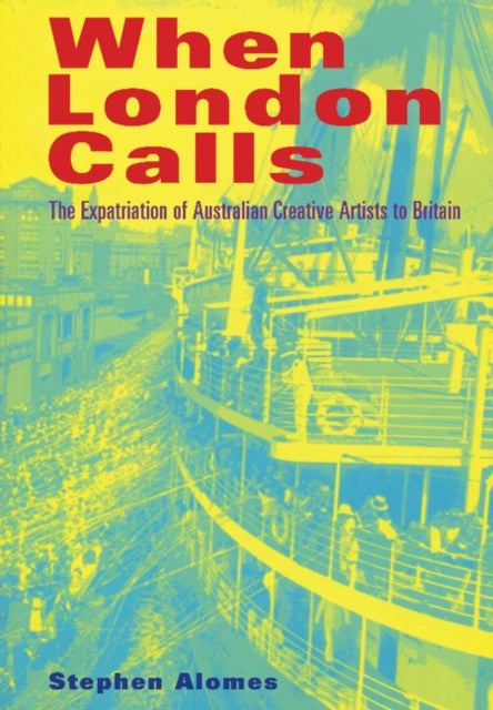 Book cover of: When London Calls. By: Stephen Alomes