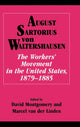 Book cover of: Workers' Movement in the United States, 1879–1885. By: Sartorius von Waltershausen, A. Freiherr