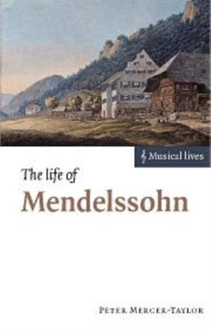 The Life of Mendelssohn
