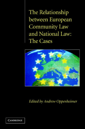 The Relationship between European Community Law and National Law