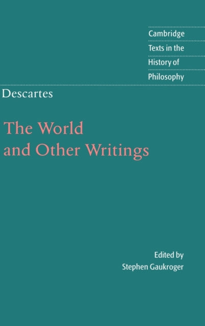Book cover of: Descartes: The World and Other Writings