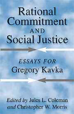 Rational Commitment and Social Justice