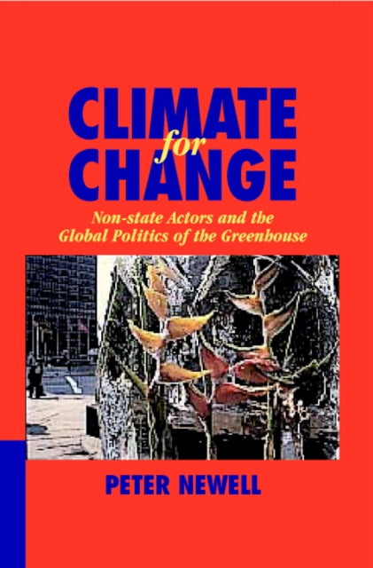 Book cover of: Climate for Change. By: Peter Newell