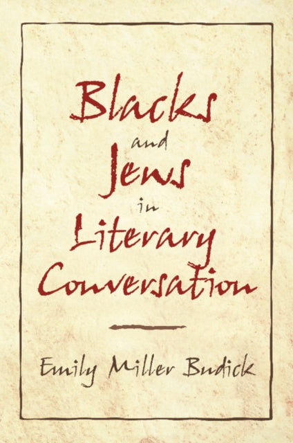 Book cover of: Blacks and Jews in Literary Conversation