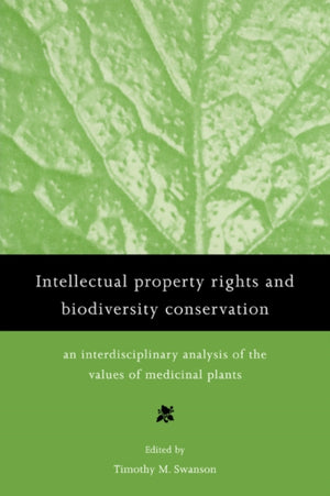 Intellectual Property Rights and Biodiversity Conservation