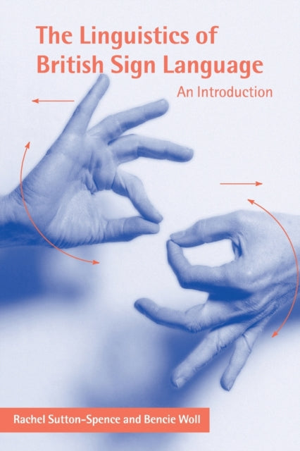 Book cover of: Linguistics of British Sign Language