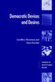 Book cover of: Democratic Devices and Desires. By: Geoffrey Brennan