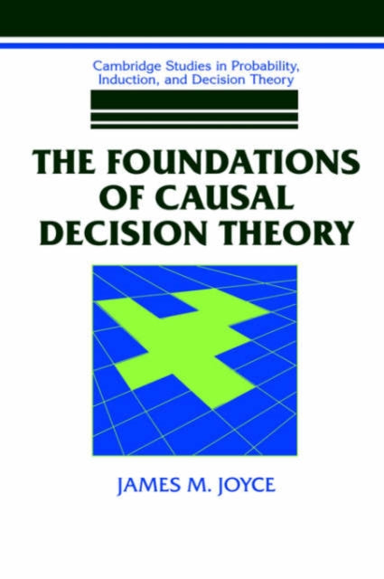 Book cover of: Foundations of Causal Decision Theory