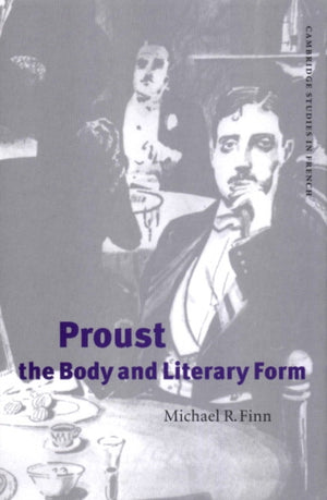 Proust, the Body and Literary Form