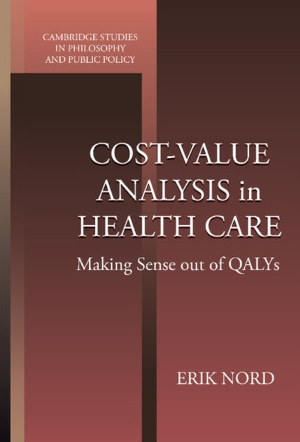 Book cover of: Cost-Value Analysis in Health Care. By: Erik Nord