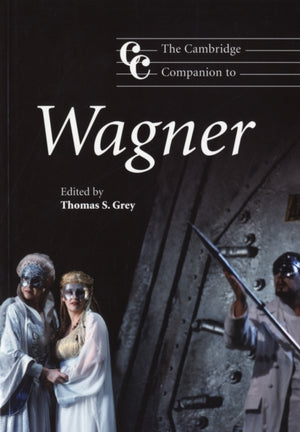 Cambridge Companion to Wagner
