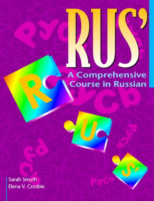 Book cover of: RUS': A Comprehensive Course in Russian. By: Sarah Smyth