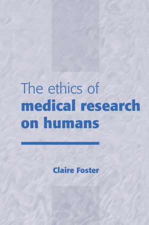 Ethics of Medical Research on Humans