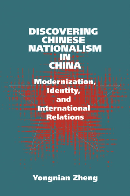 Book cover of: Discovering Chinese Nationalism in China