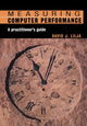 Book cover of: Measuring Computer Performance. By: David J. Lilja