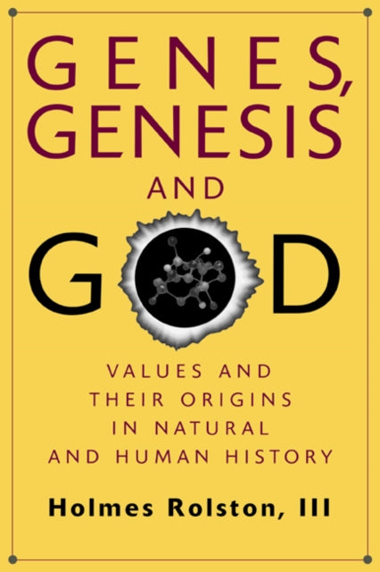 Book cover of: Genes, Genesis, and God. By: Holmes Rolston III