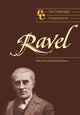 Book cover of: Cambridge Companion to Ravel