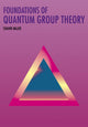 Book cover of: Foundations of Quantum Group Theory