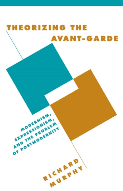 Book cover of: Theorizing the Avant-Garde