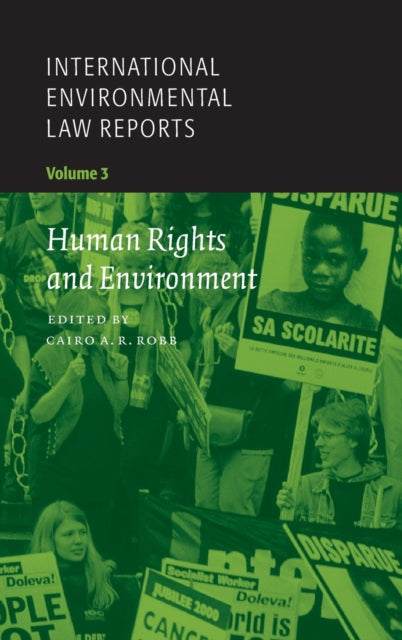 Book cover of: International Environmental Law Reports. By: Cairo A. R. Robb