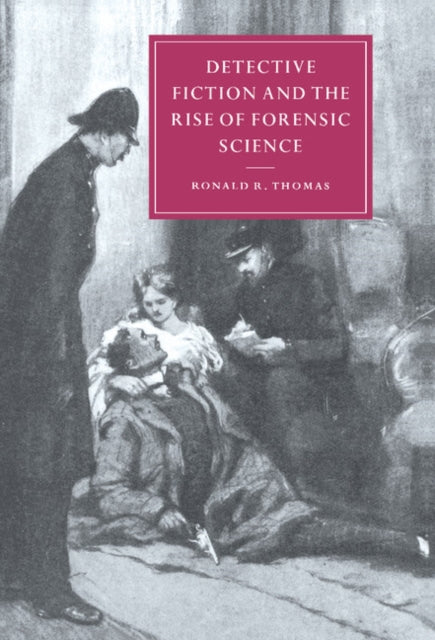 Book cover of: Detective Fiction and the Rise of Forensic Science
